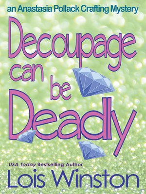 cover image of Decoupage Can Be Deadly